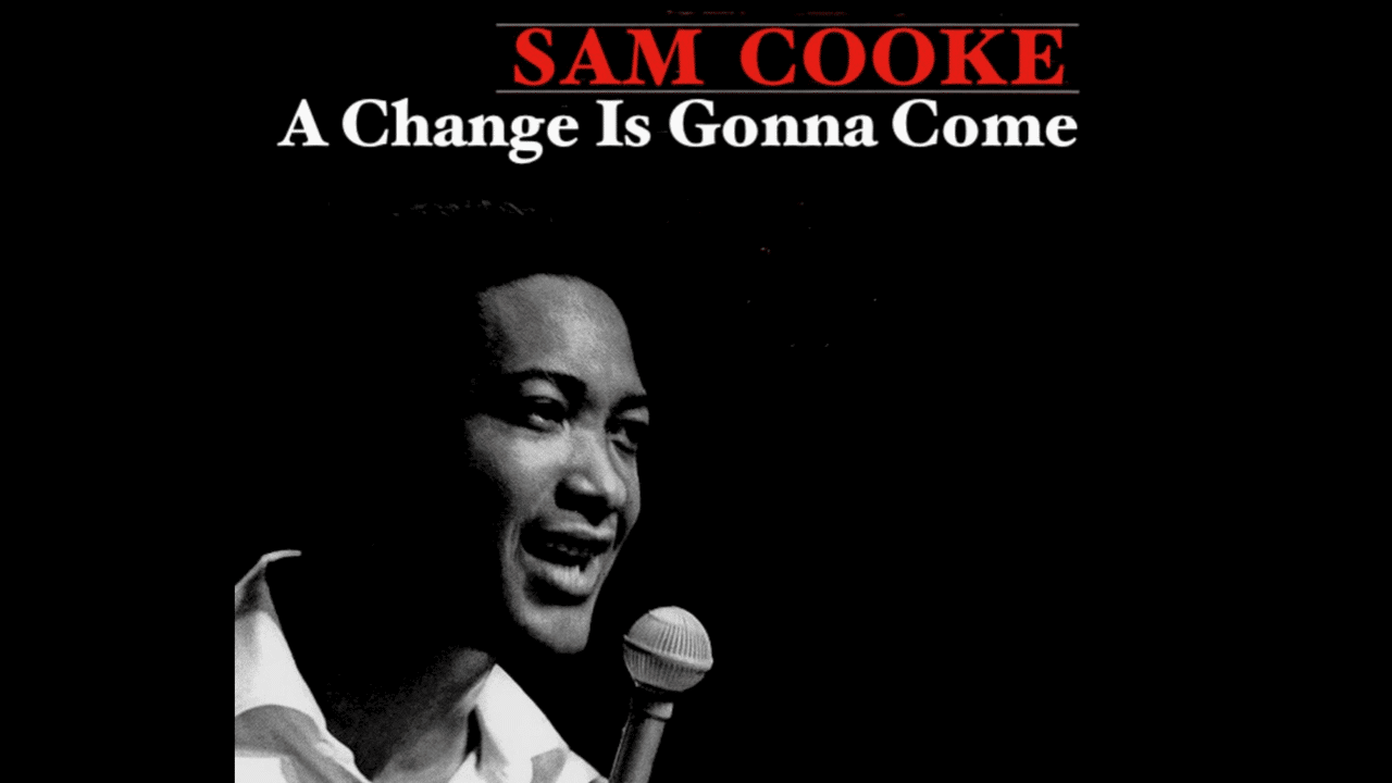 A_Change_is_Gonna_Come_-_Sam_Cooke