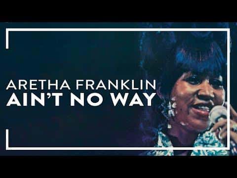 Aint_No_Way_by_Aretha_Franklin