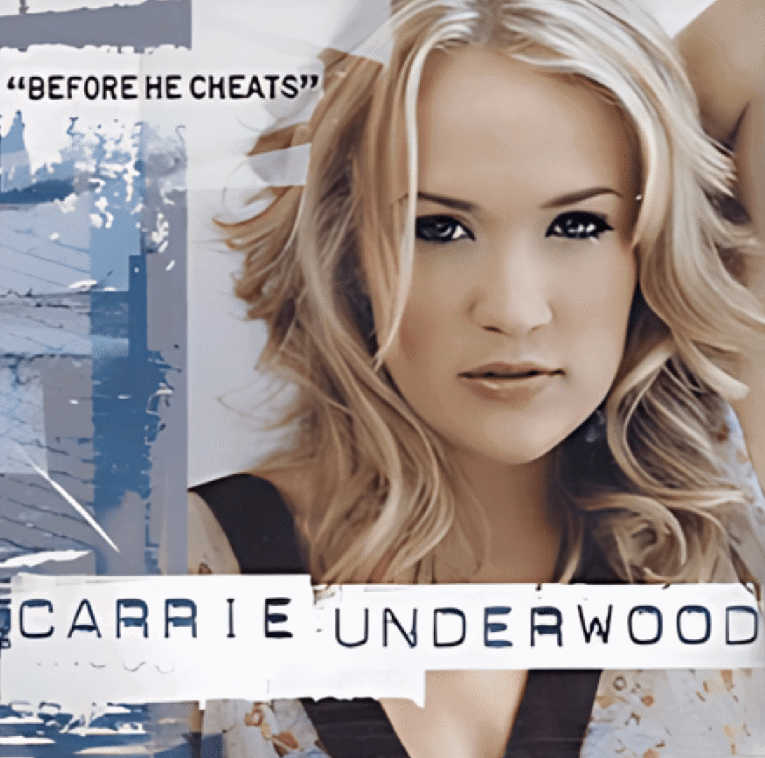 Before_He_Cheats_by_Carrie_Underwood