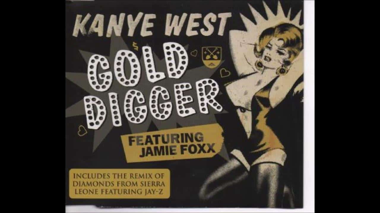 Gold_Digger_-_Kanye_West_ft_Jamie_Foxx