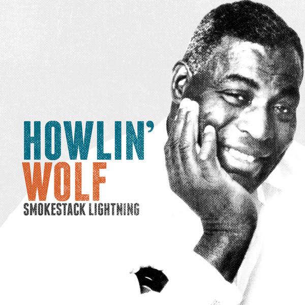 Howlin_Wolf_-_Smokestack_Lightning