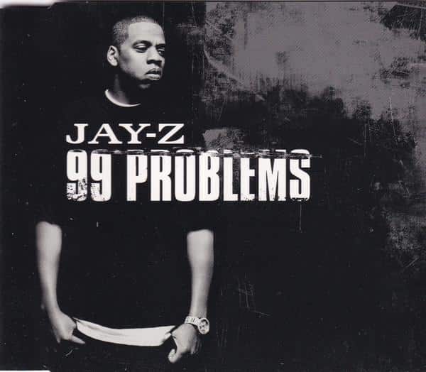 Jay-Z_-_99_Problems