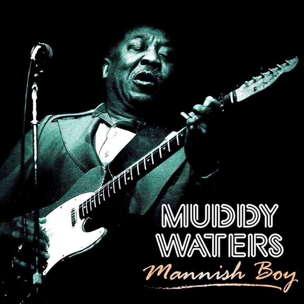 Muddy_Waters_-_Mannish_Boy