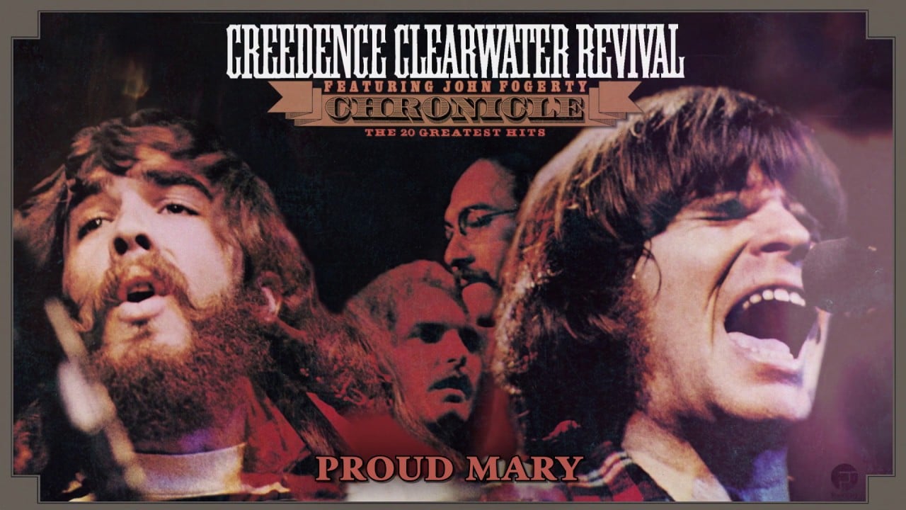 “Proud Mary” by Creedence Clearwater Revival