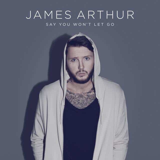 Say_You_Wont_Let_Go_James_Arthur