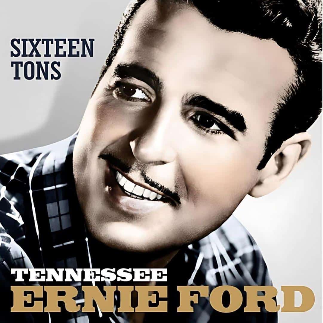 Sixteen_Tons_by_Tennessee_Ernie_Ford