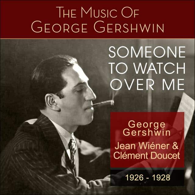 Someone_to_Watch_Over_Me_by_George_Gershwin