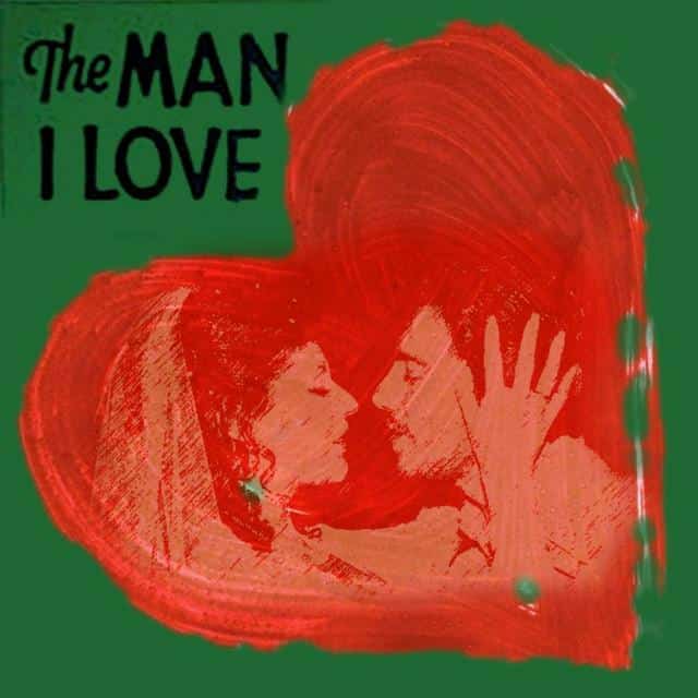 The_Man_I_Love_by_George_Gershwin