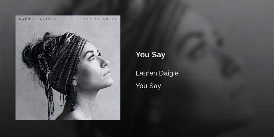 You_Say_by_Lauren_Daigle