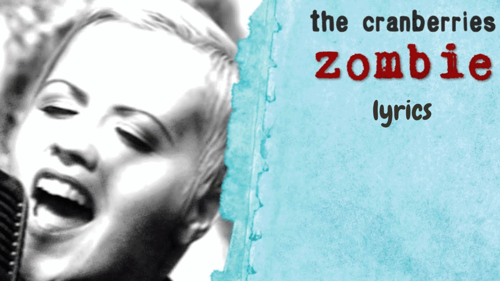 A Look at The Cranberries' Zombie Lyrics