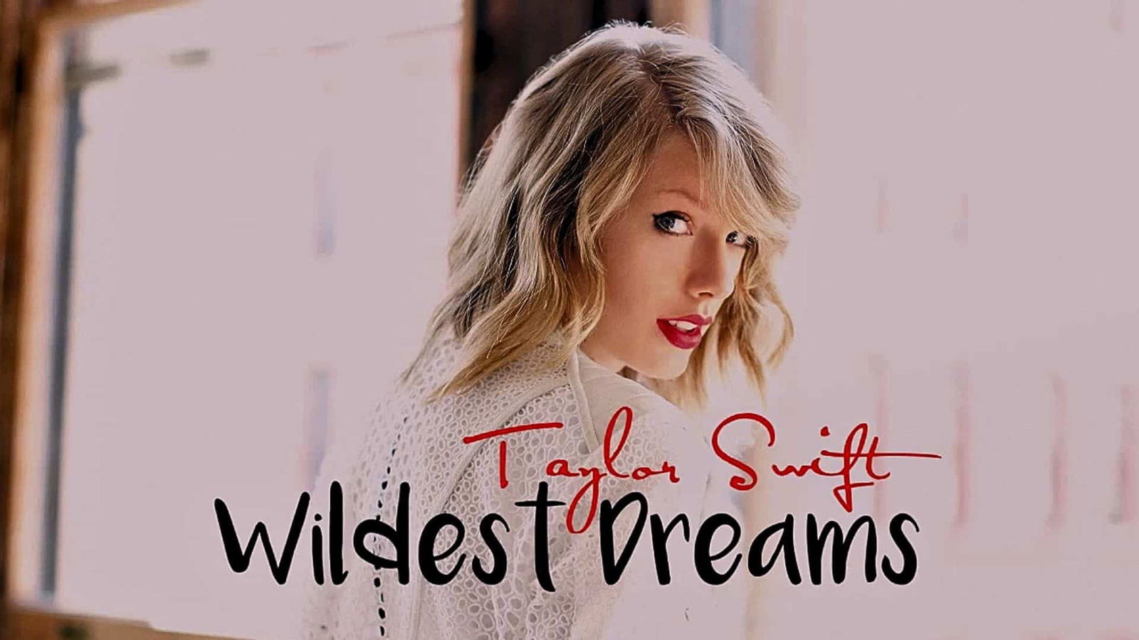 Taylor Swift’s ‘Wildest Dreams’ Lyrics: A Dreamy Dive - GigWise