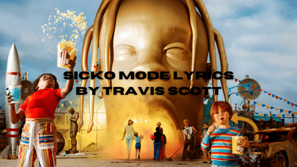 sicko mode lyrics