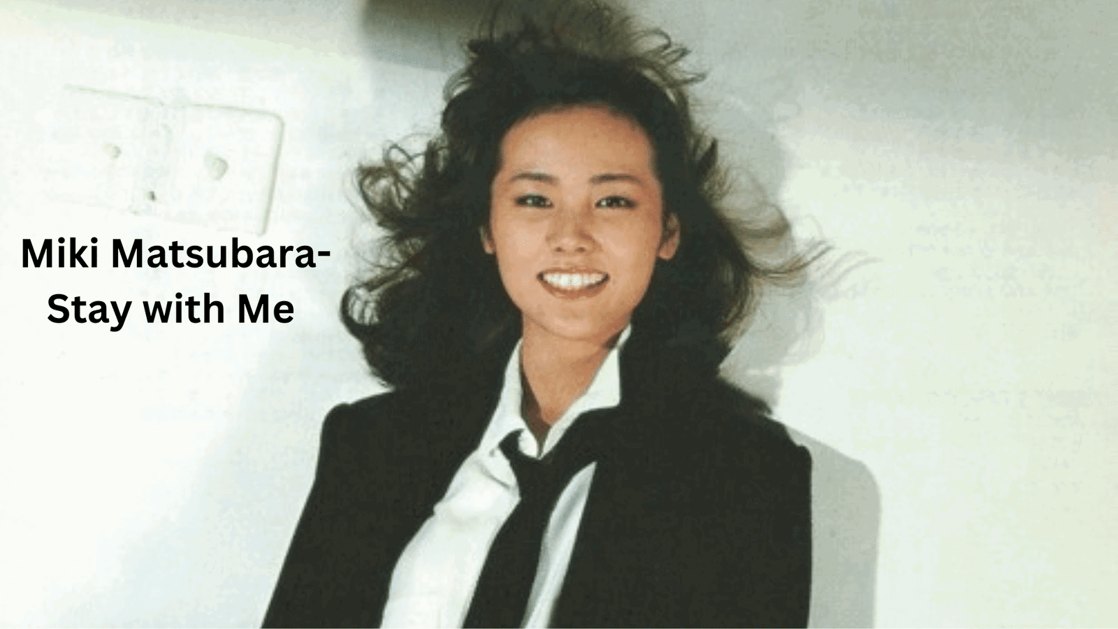 "Stay With Me" - The Original Japanese and English Lyrics - GigWise - Stay With Me Miki Matsubara Release Date