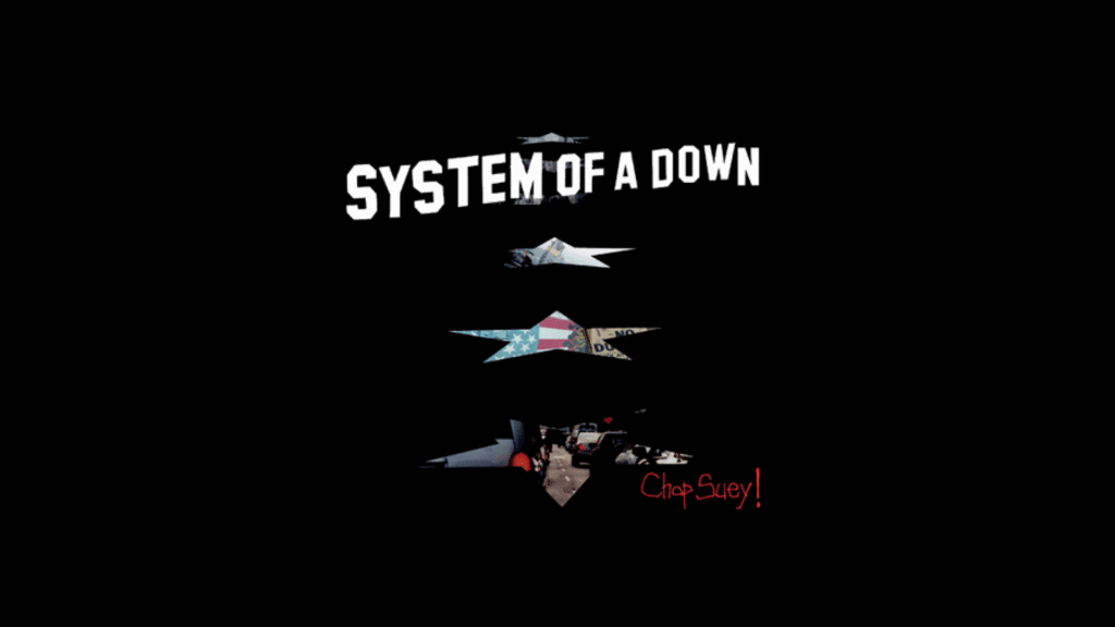 A Rock Classic Chop Suey by System Of A Down