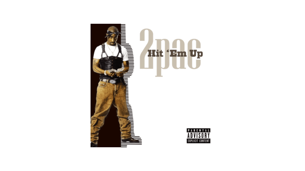 The Explosive Diss Track of Hit Em Up by 2Pac