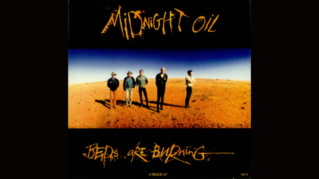 Political Song Beds Are Burning by Midnight Oil
