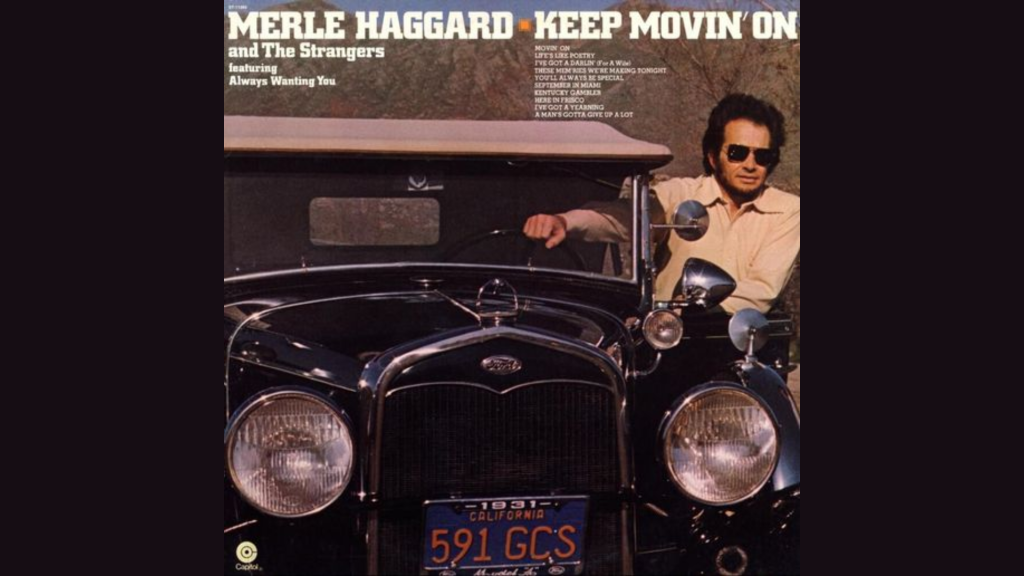 Country Song Movin' On Lyrics by Merle Haggard