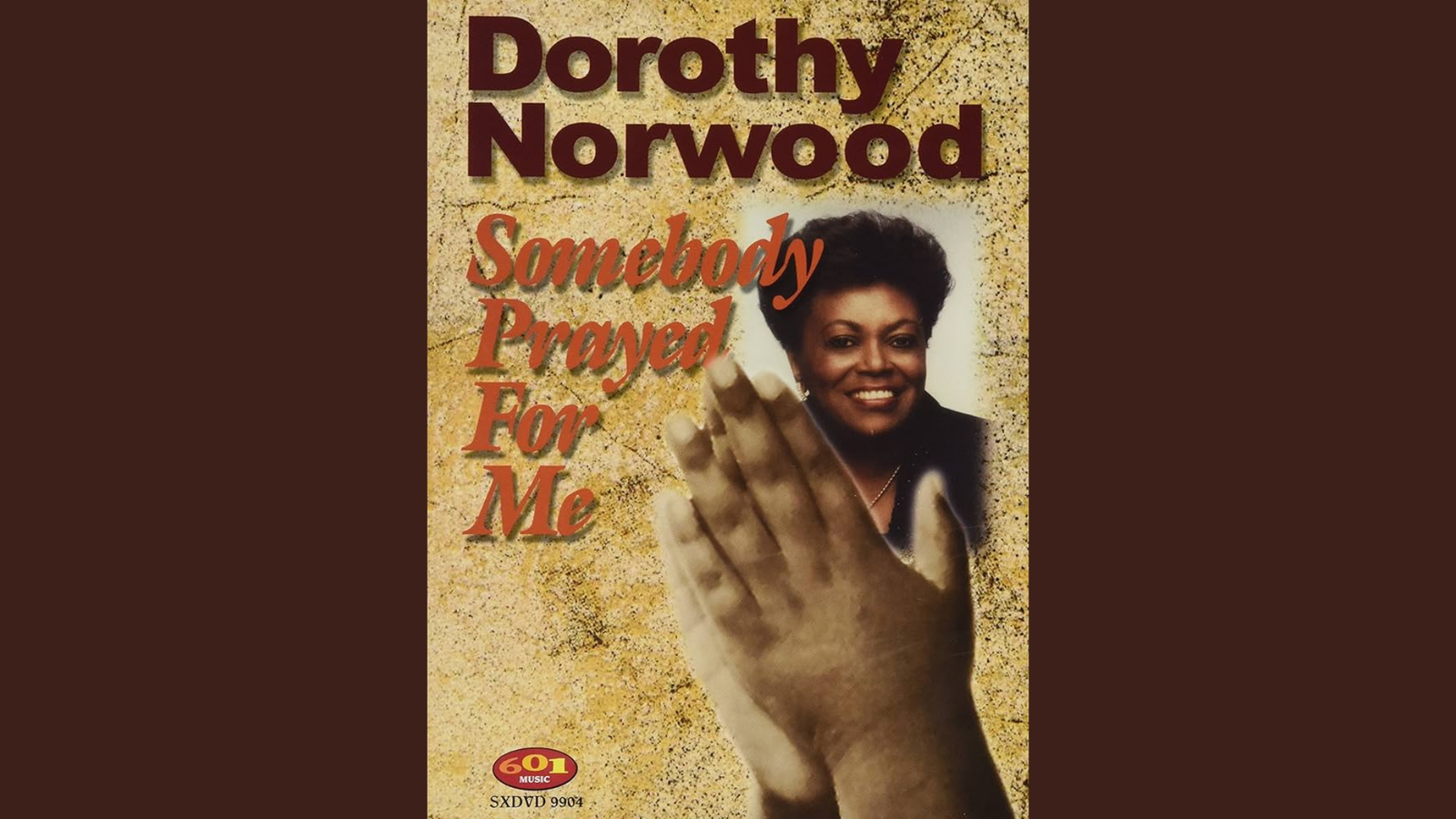 Somebody Prayed For Me Lyrics by Dorothy Norwood