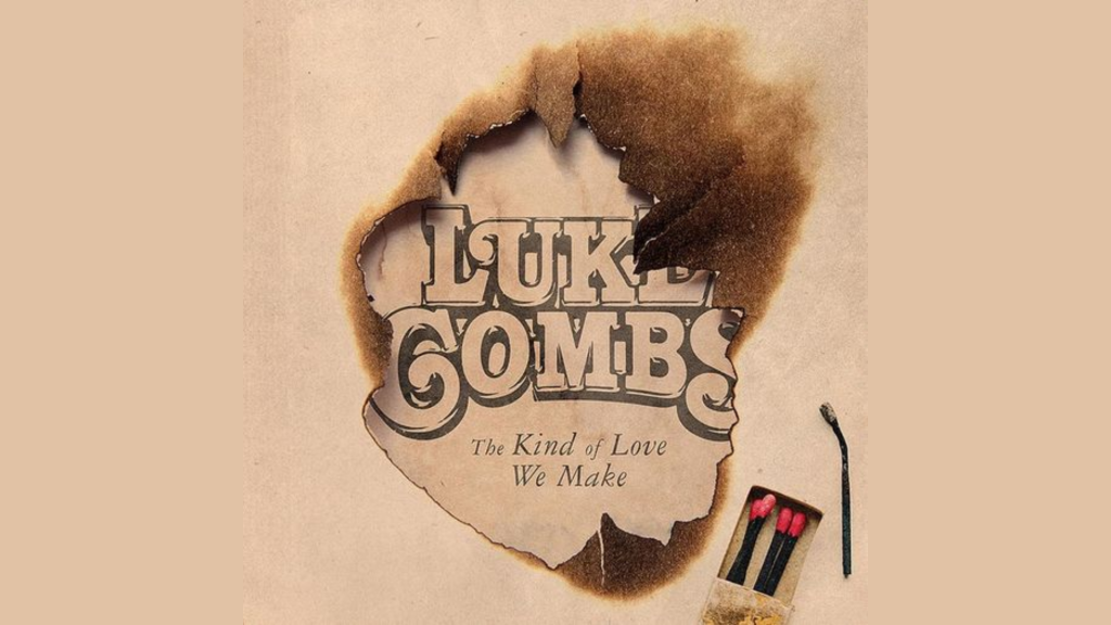 The Kind of Love We Make Lyrics by Luke Combs