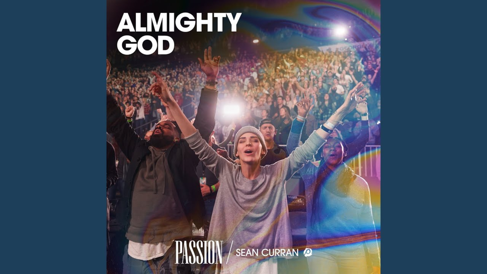 Almighty God Lyrics by Passion Music
