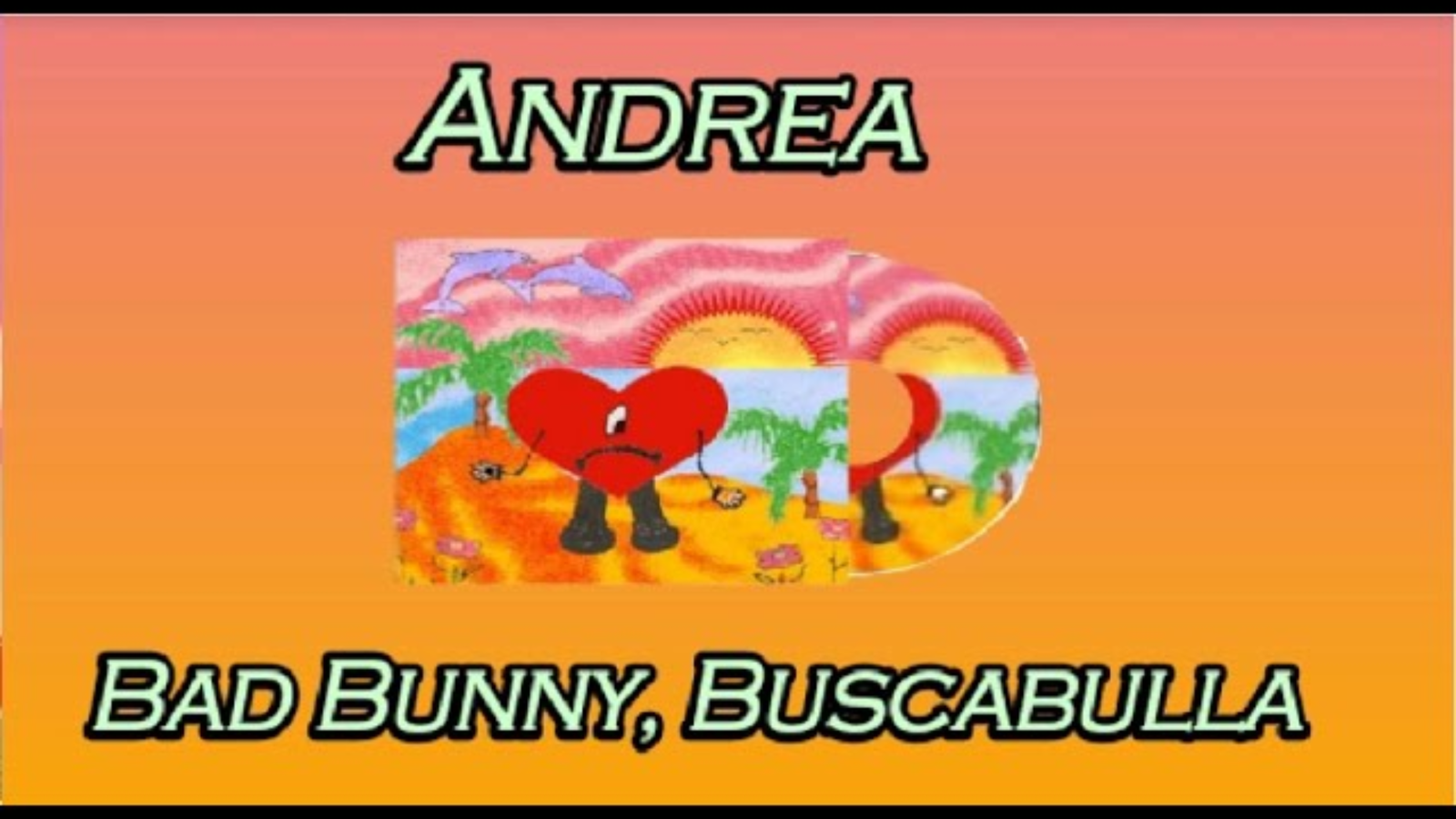 Andrea Original Lyrics by Bad Bunny