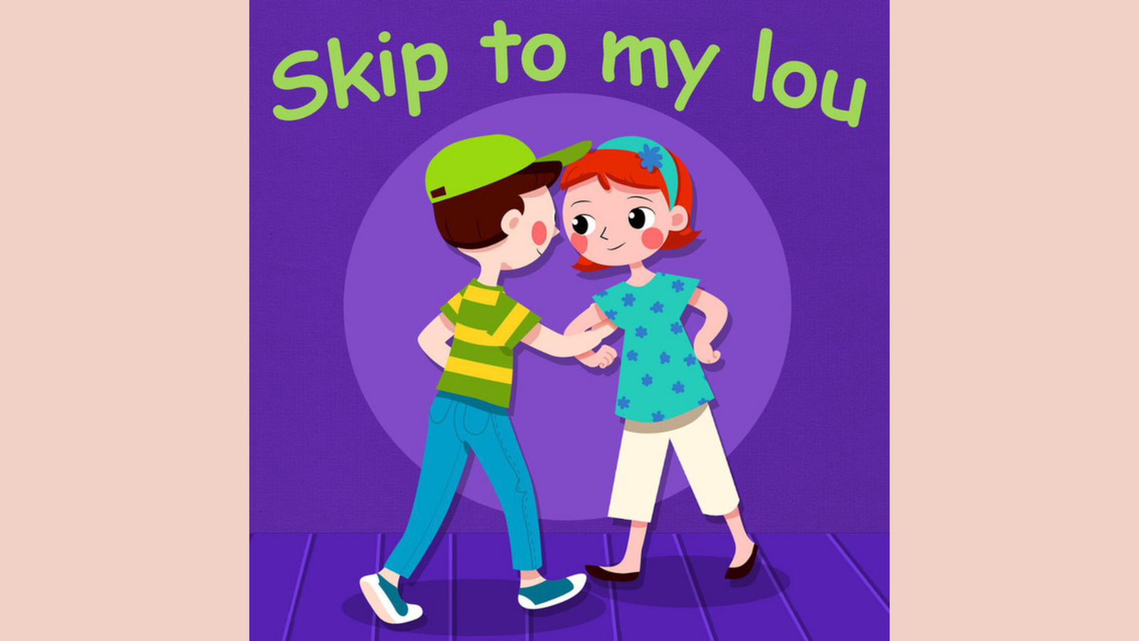 Complete Skip to My Lou Lyrics