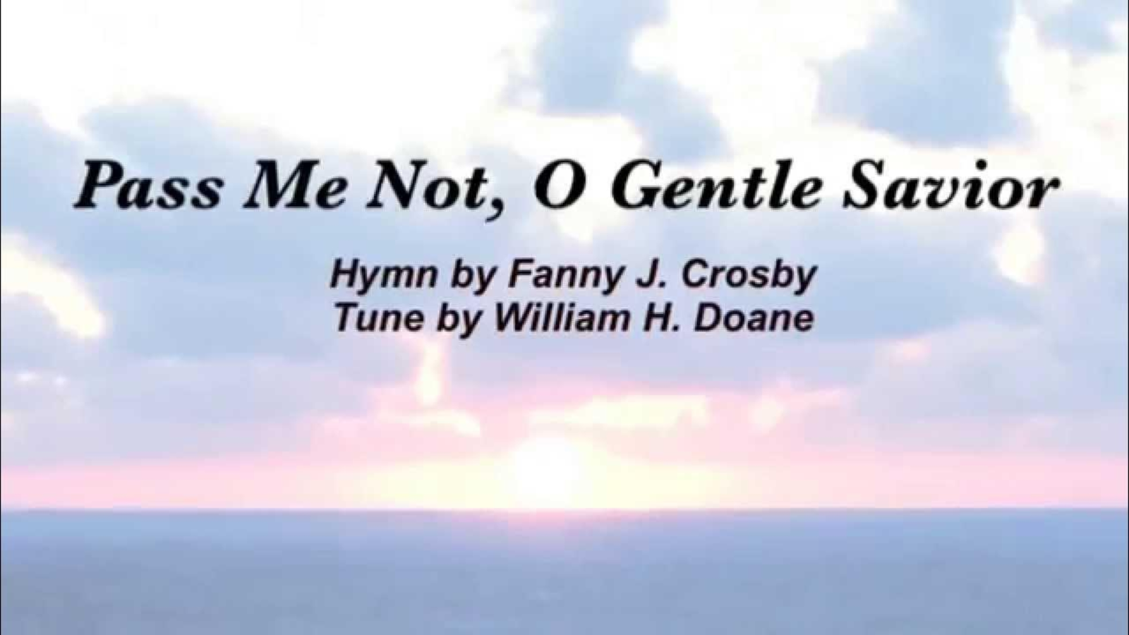 Pass Me Not, O Gentle Savior Lyrics