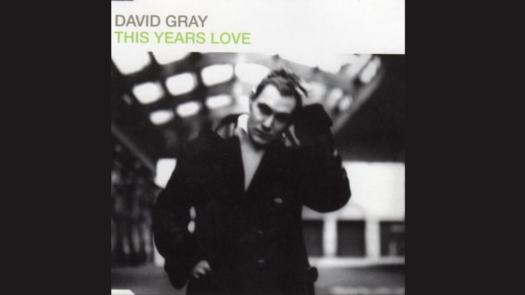 This Year's Love Lyrics by David Gray