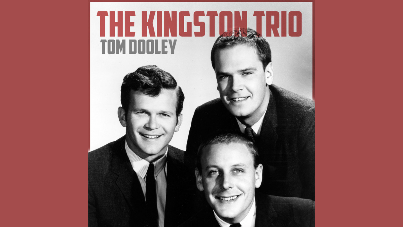 Tom Dooley Lyrics by The Kingston Trio
