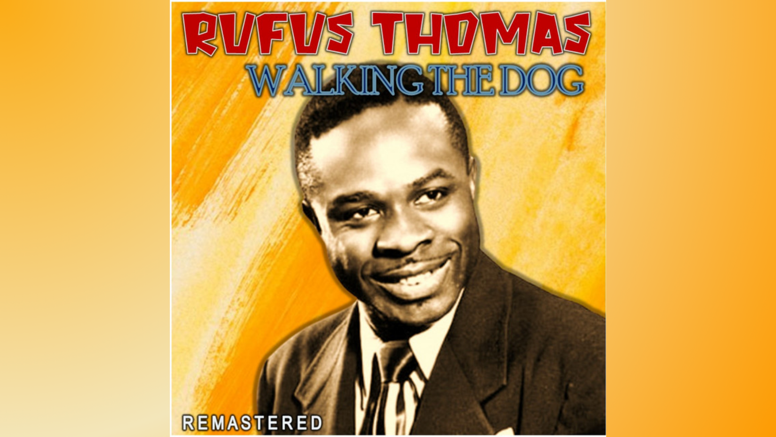 Walking the Dog Lyrics by Rufus Thomas